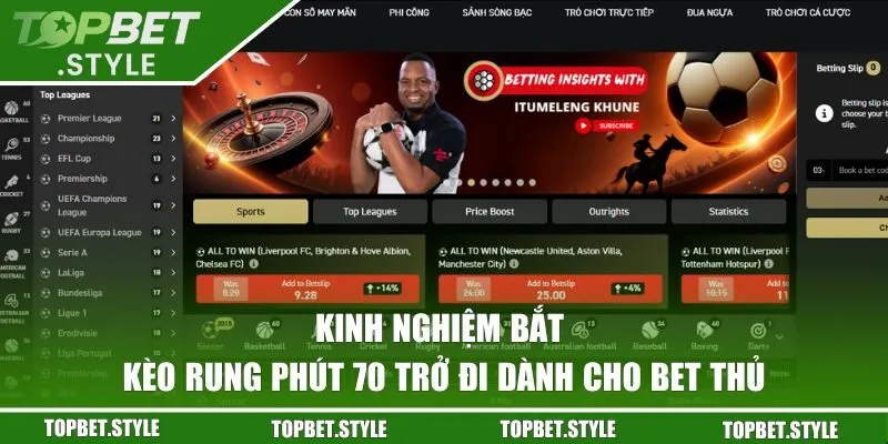 Kinh nghiệm bắt kèo rung phút 70 trở đi