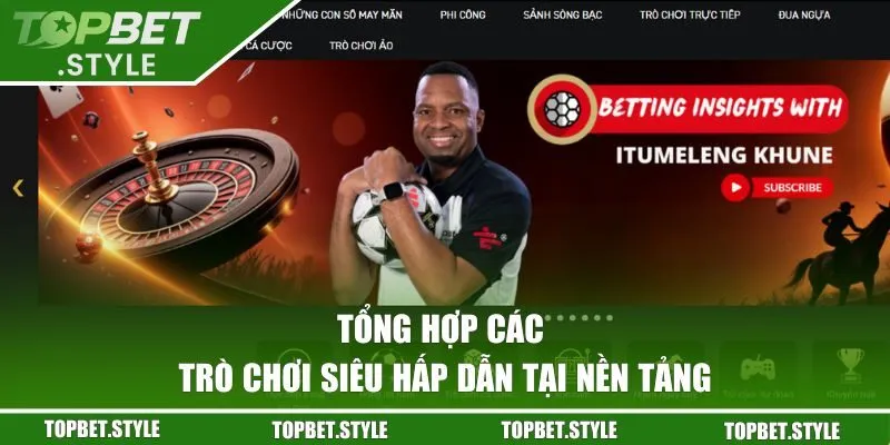 Tổng hợp các trò chơi siêu hấp dẫn tại nền tảng